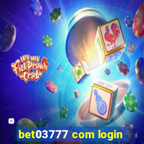 bet03777 com login